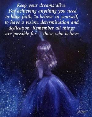 Keep your dreams alive.  For achieving anything you need to have faith, to believe in yourself,  to have a vision, determination and  dedication. Remember all things  are possible for    those who believe.